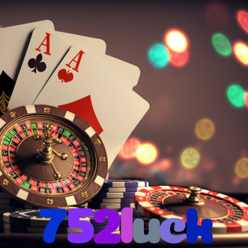 752luck:Aposte nas melhores slots e conquiste prêmios como nunca!