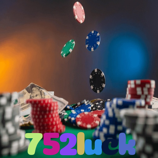 752luck：Jogue poker, aposte no futebol e ganhe em grandes jogos de cassino!