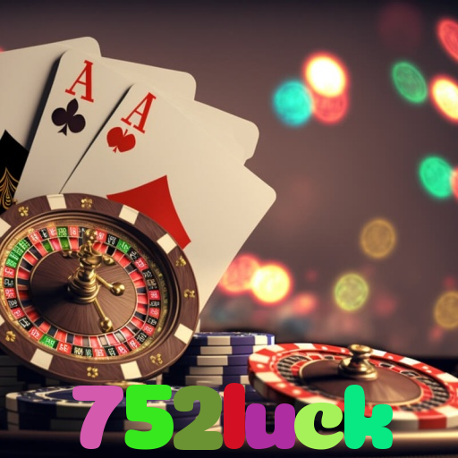 752luck:Aposte nas melhores slots e conquiste prêmios como nunca!