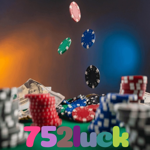 752luck：Jogue poker, aposte no futebol e ganhe em grandes jogos de cassino!
